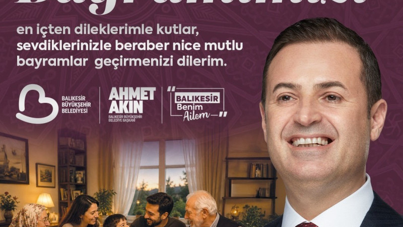 Başkan Akın “Bayramlar Gönüllerin Birleştiği Günlerdir”